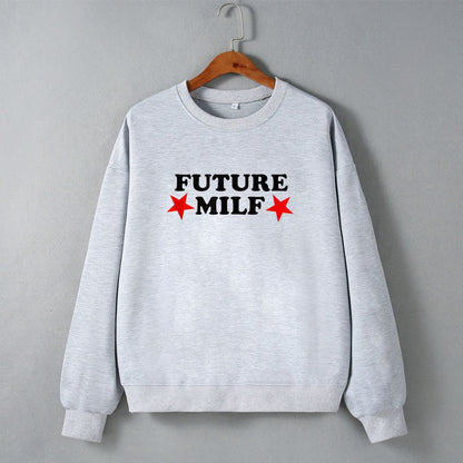 Sweat-shirt ample à manches longues et épaules tombantes Future MILF Street Hipster pour automne et hiver